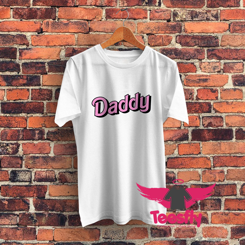 Daddy Pink Graphic T Shirt