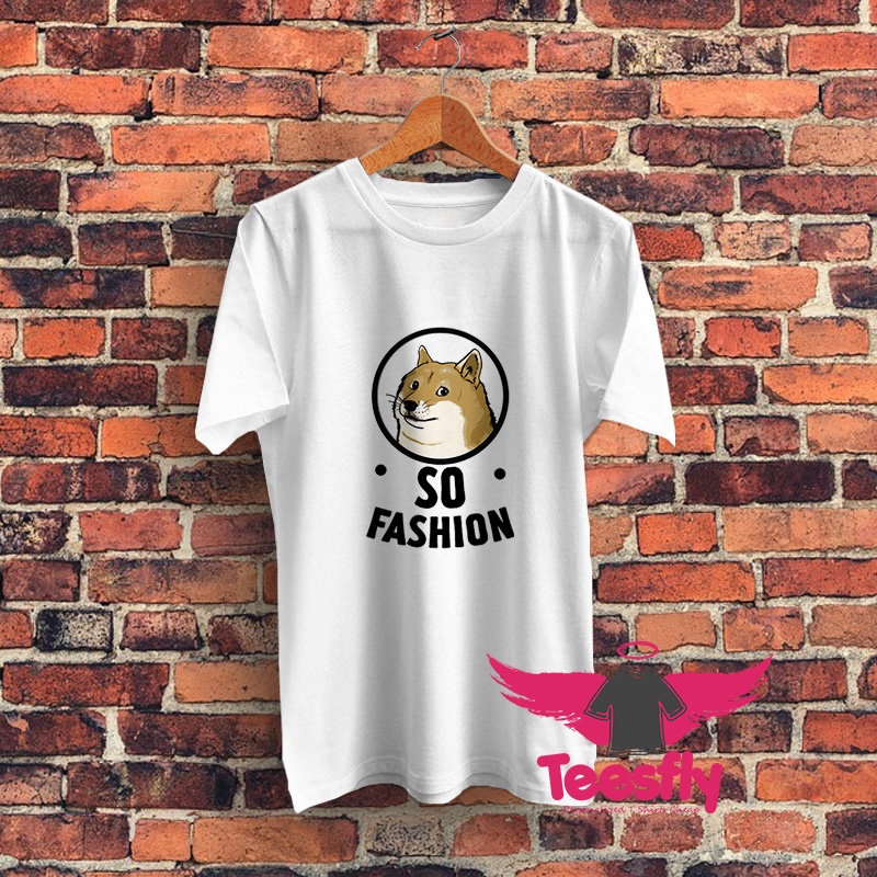 Doge So Fashion Graphic T Shirt