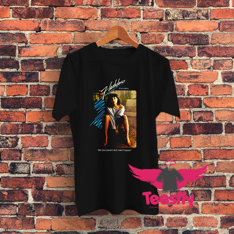 FLASHDANCE What A Feeling Graphic T Shirt