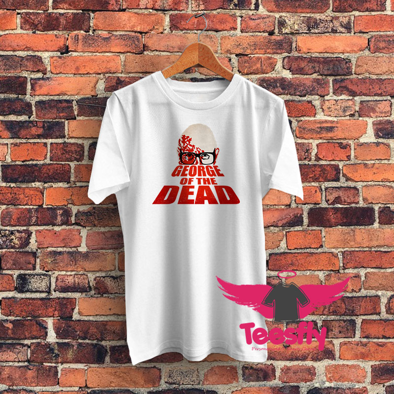 George of the Dead Graphic T Shirt