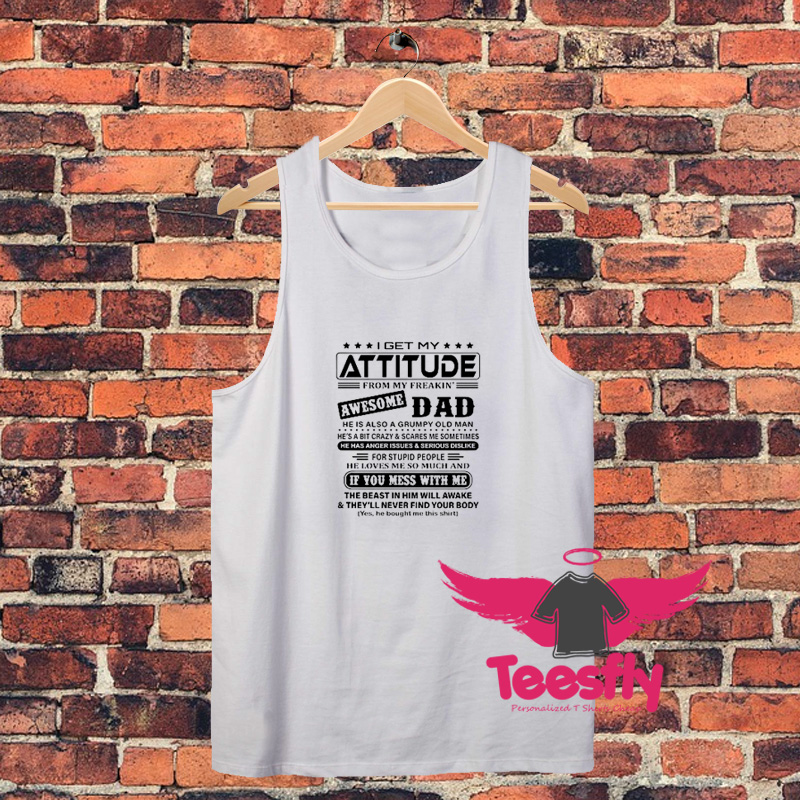 1I Get My Attitude From My Freaking Unisex Tank Top