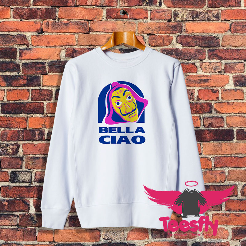 Bella Ciao Tacos Sweatshirt