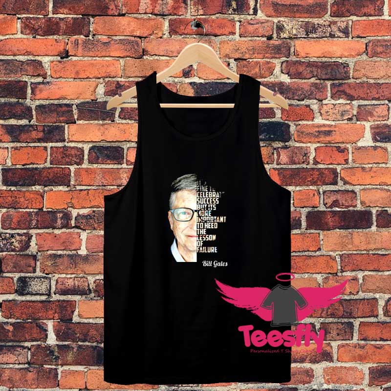 Bill Gates Quets Its Fine To Celebrats Succe Unisex Tank Top