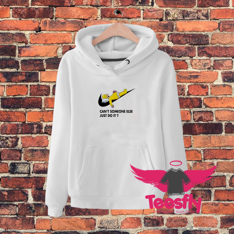 Cant Someone Else Just Do It Simpsons Hoodie