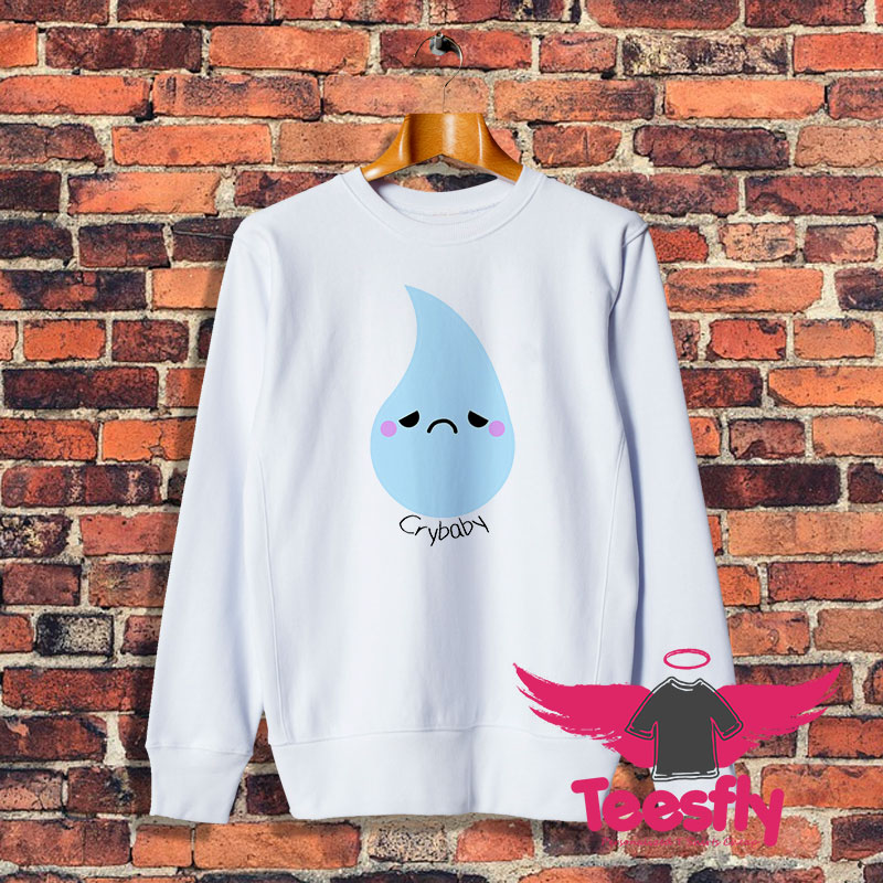 Cry Baby tear drop vector Sweatshirt