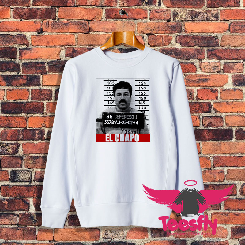 El Chapo Sweatshirt