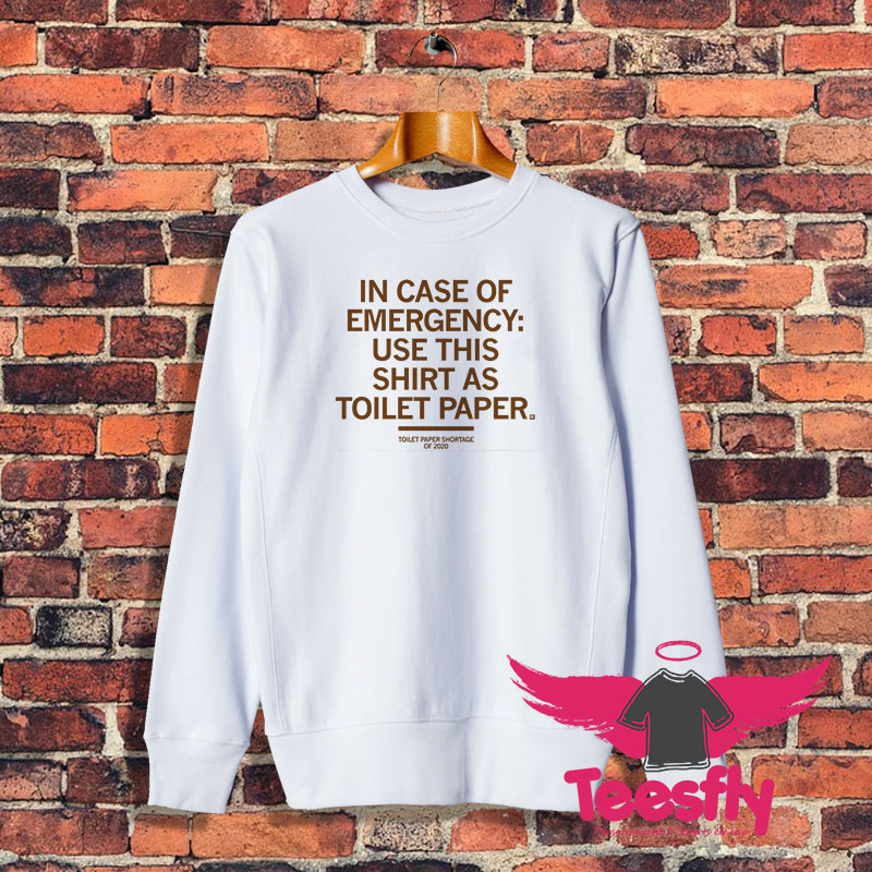 Emergency Toilet Paper Sweatshirt