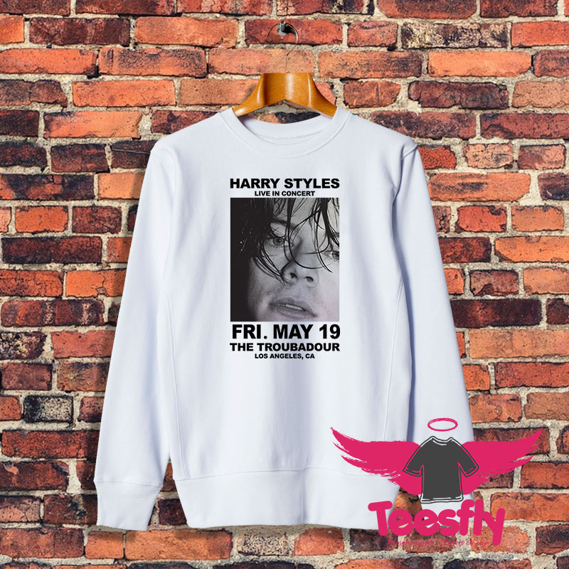 Harry Styles Live in Concert The Troubadour Sweatshirt