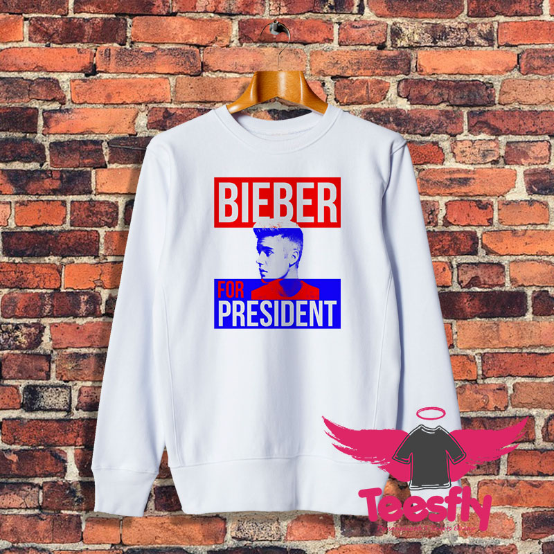 Justin Bieber For President Sweatshirt