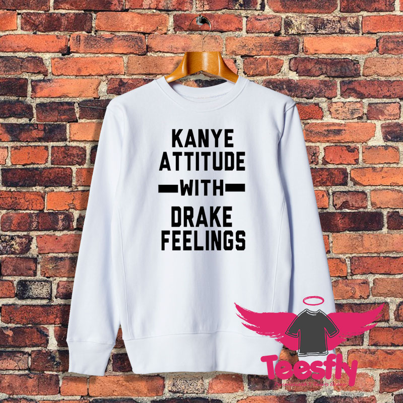 Kanye And Drake Sweatshirt