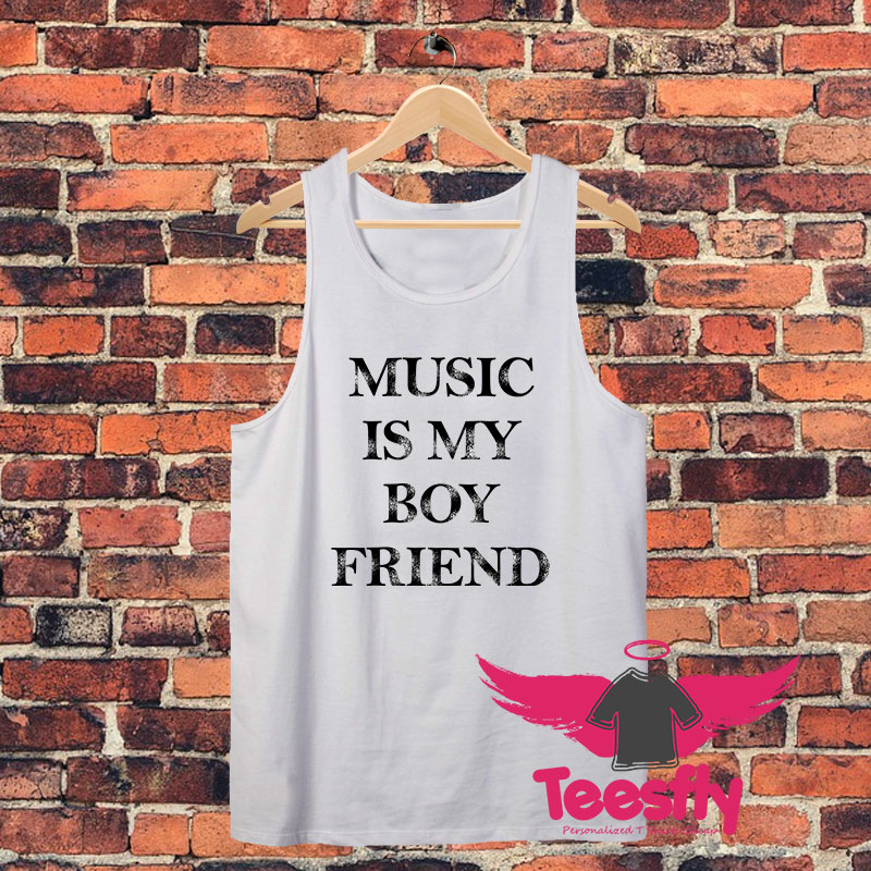 Music Is My Boyfriend Unisex Tank Top