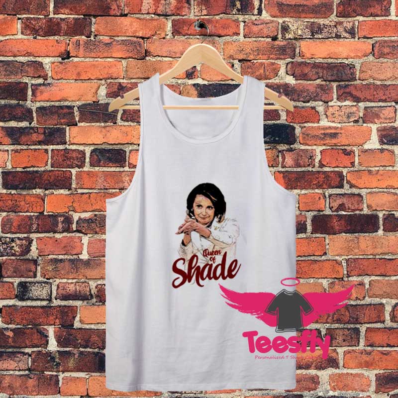 Nancy Pelosi Queen Of Shade Unisex Tank Top