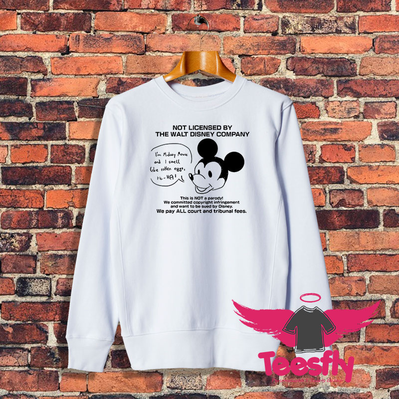 Not Licensed By The Walt Disney Company Sweatshirt