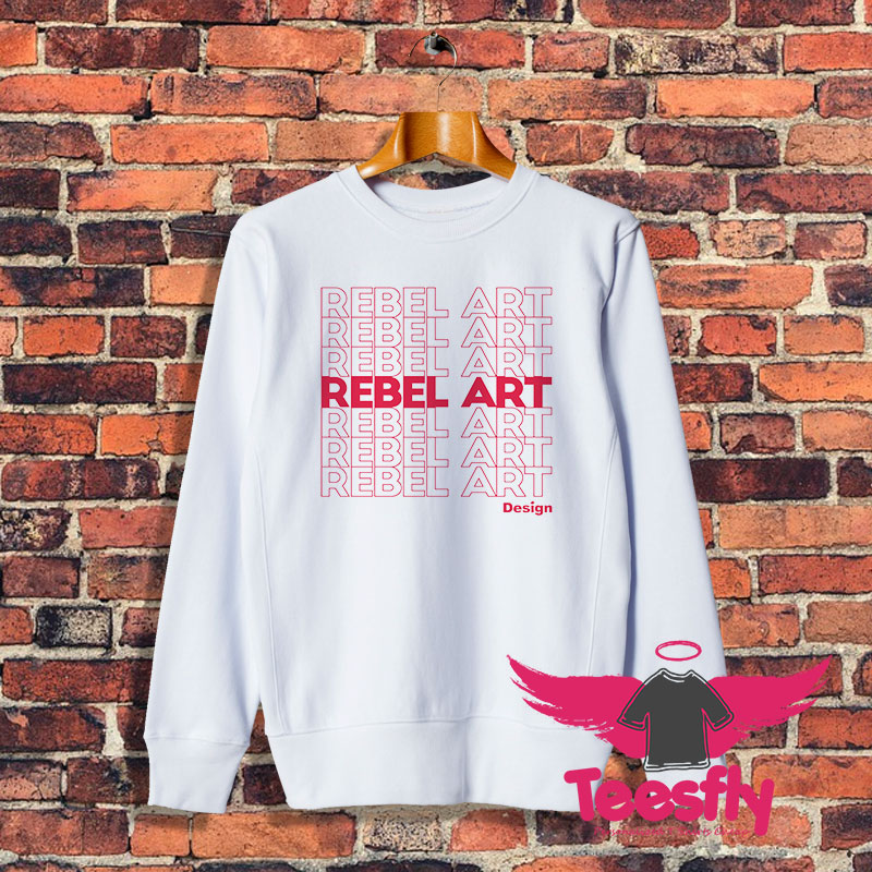 Rebel Art Member bag shirt Sweatshirt