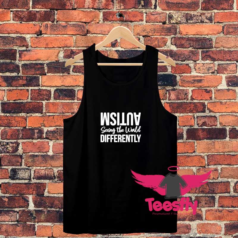 Seeing The World Dierently Unisex Tank Top