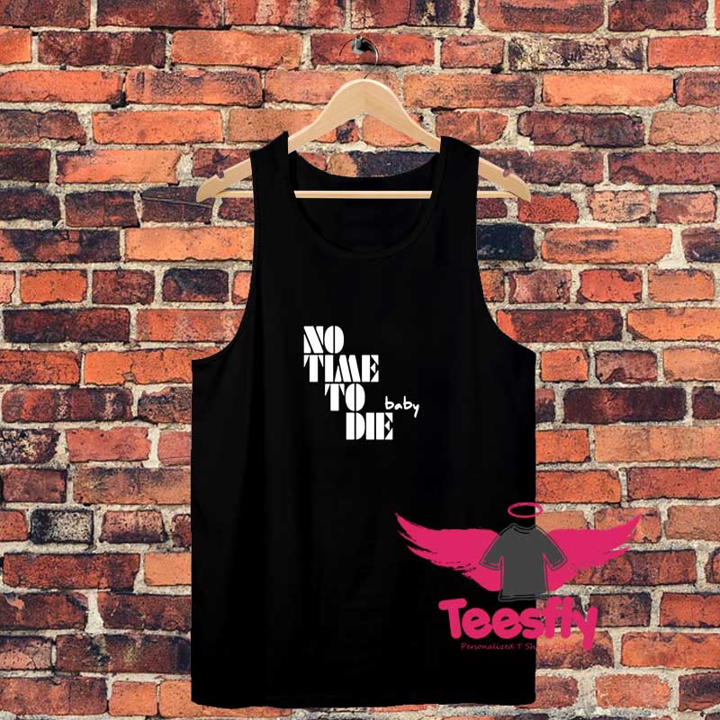 no time to die Unisex Tank Top