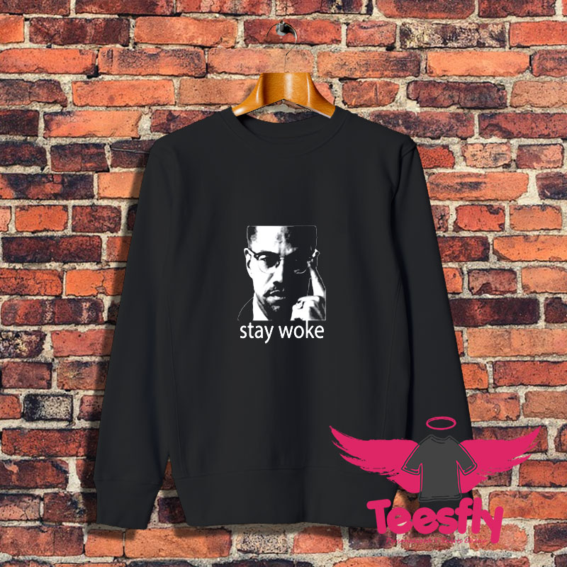 ACTIVIST MALCOLM Stay Woke Sweatshirt 1