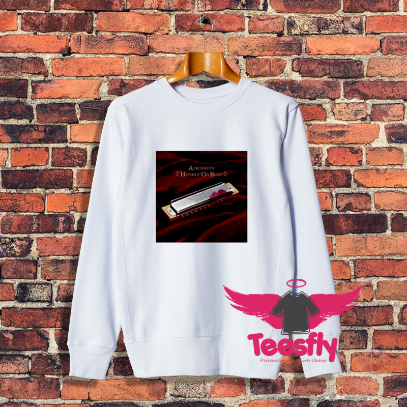 Aerosmith Honkin on Bobo Album Sweatshirt