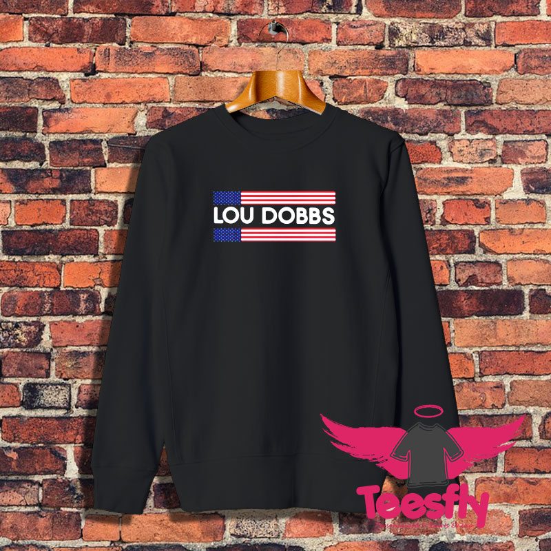 American Flag Lou Dobbs Sweatshirt 1