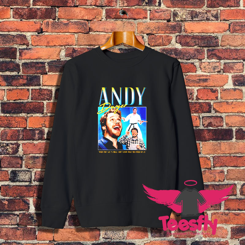 Andy Dwyer Homage Sweatshirt 1