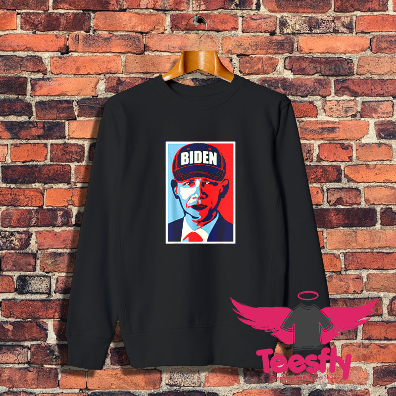 Barack Obama Joe Biden Hat Sweatshirt 1