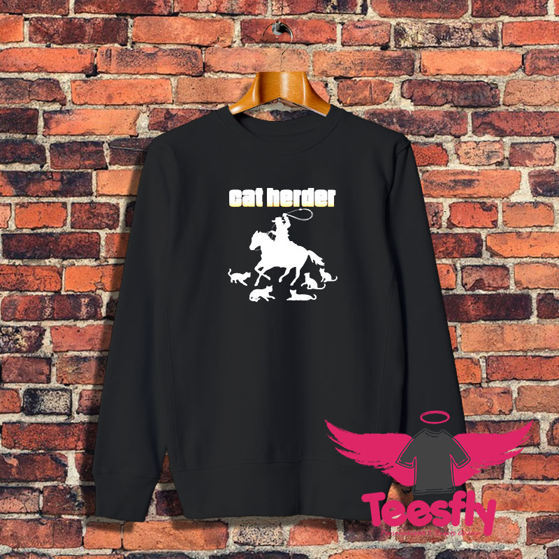 Cat Herder Sweatshirt 1