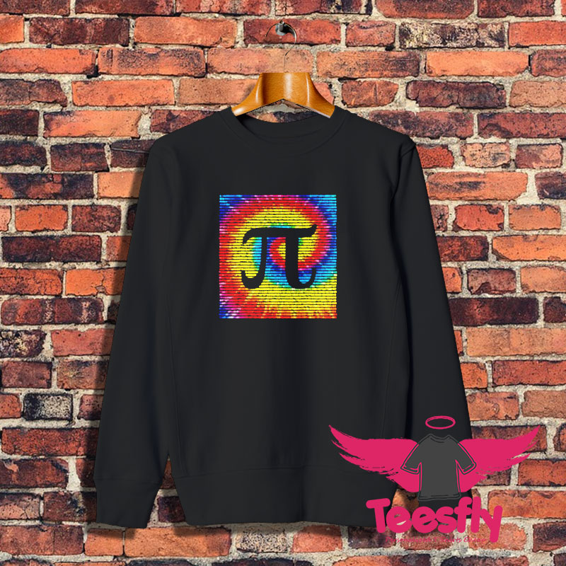 Tie Dye Pi Day Sweatshirt 1