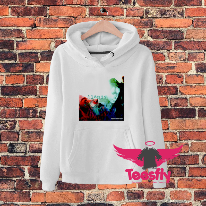 Cool Alanis Morissette Jagged Little Pill Hoodie