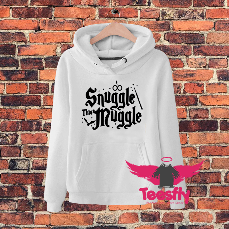 Cool Harry Potter Snuggle This Muggle Hoodie