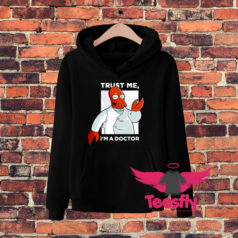 Cool Trust Me I Am A Doctor Hoodie