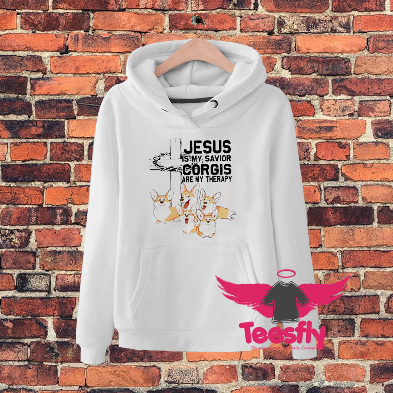 Jesus Is My Savior Corgis Are My Therapy Hoodie