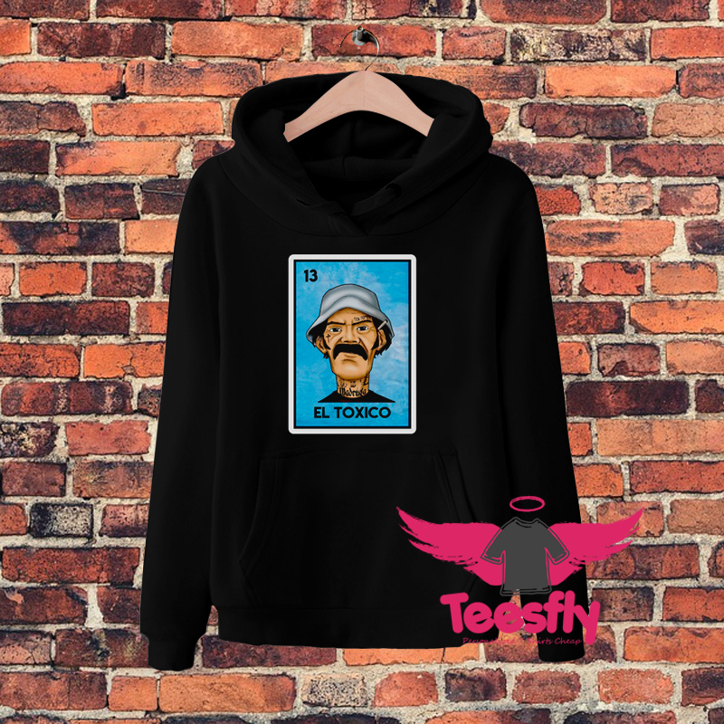 El Toxico Don Ramon Hoodie