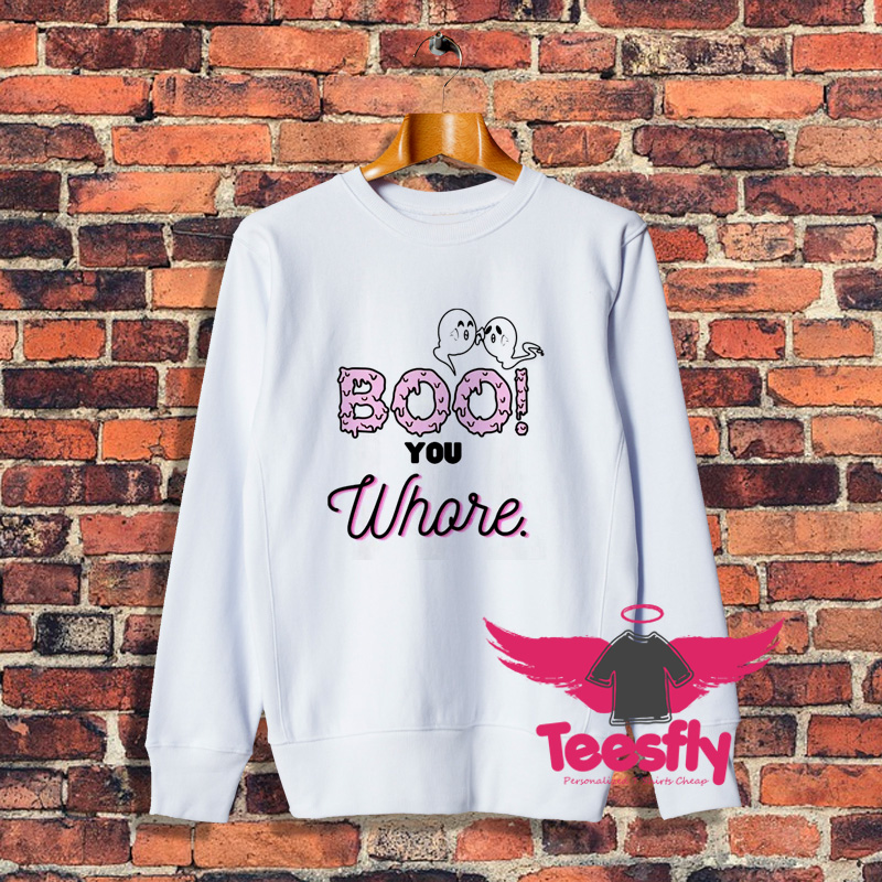 Boo You Whore Mean Girls Halloween Sweatshirt