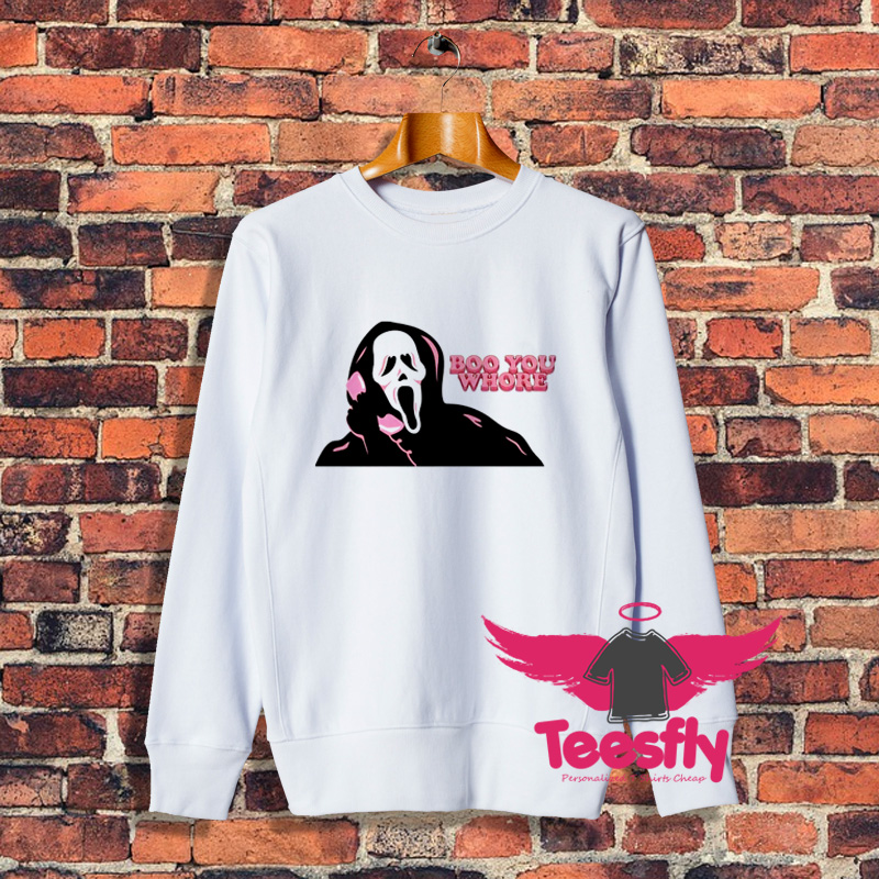 Cheap Boo You Whore Ghost Face Sweatshirt