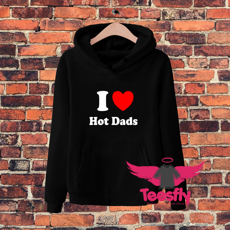 I Heart Love Hot Dad Hoodie