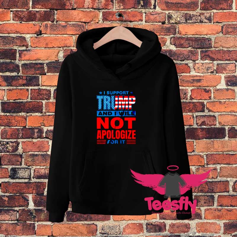 I Support Trump Donald Trump Hoodie