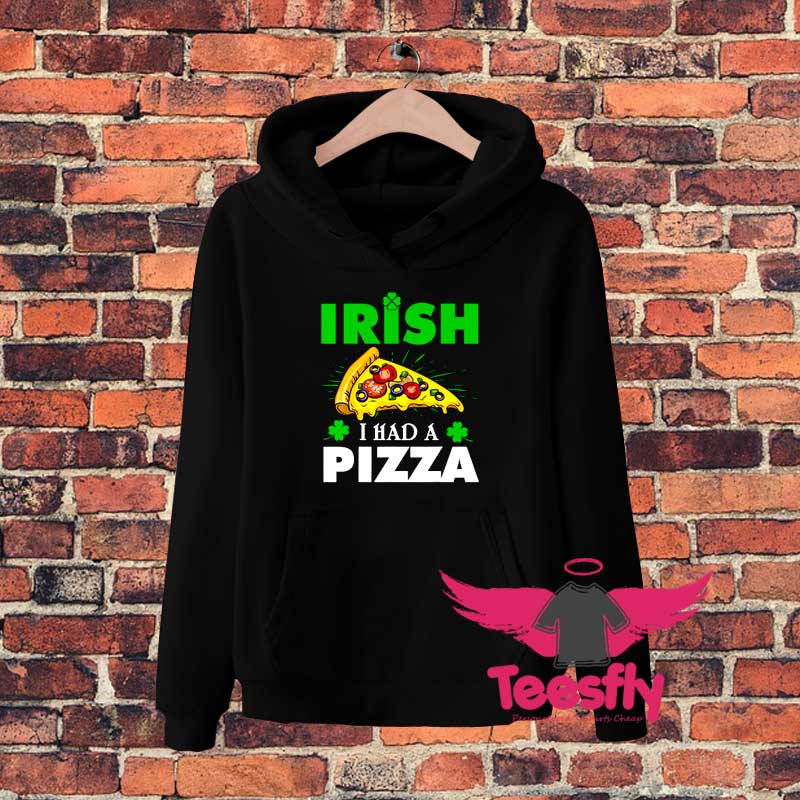 Irish I Had A Pia Hoodie