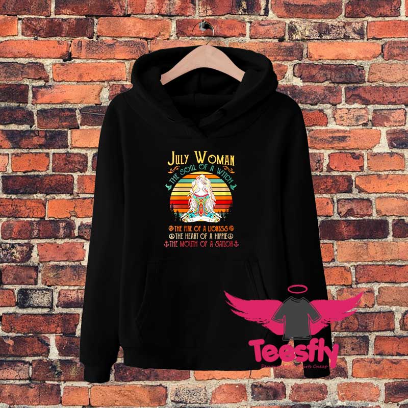 July Woman The Soul Of A Witchf Hoodie