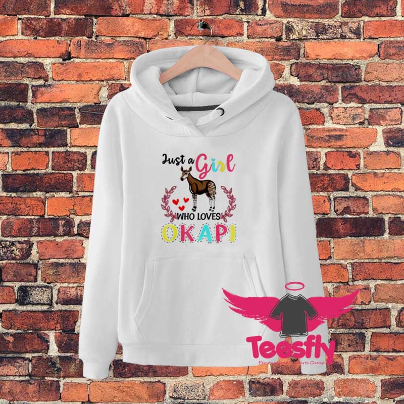 Just A Girl Who Loves Okapi Hoodie