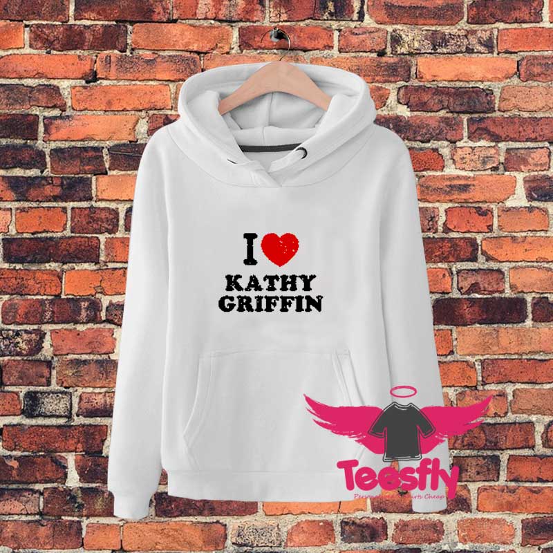 Kathy Griffin I Love Heart Comedy Hoodie