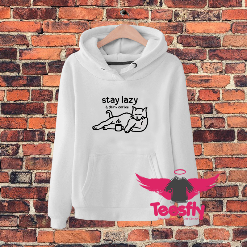 Lazy Cat Drink Coffee a Hoodie