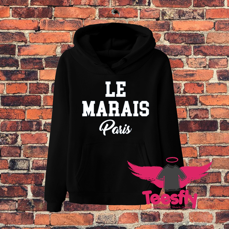 Le Marais Paris Quote Hoodie