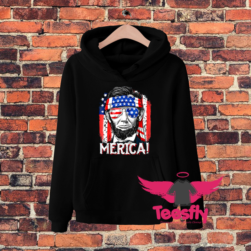 Lincoln th Of July Merica Hoodie