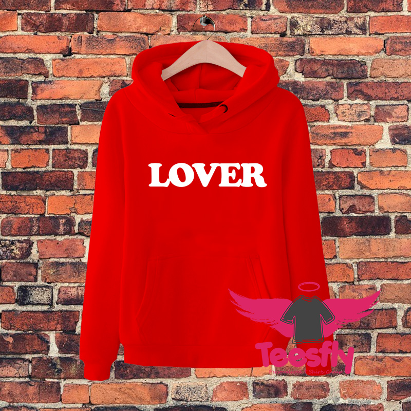 Lover Love Quote Hoodie