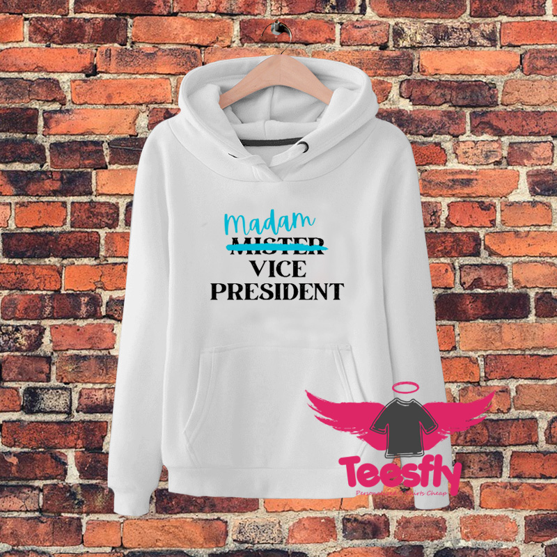 Madam Vice President Hoodie