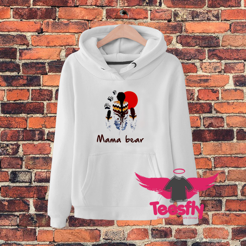 Mama Bear Native American Hoodie