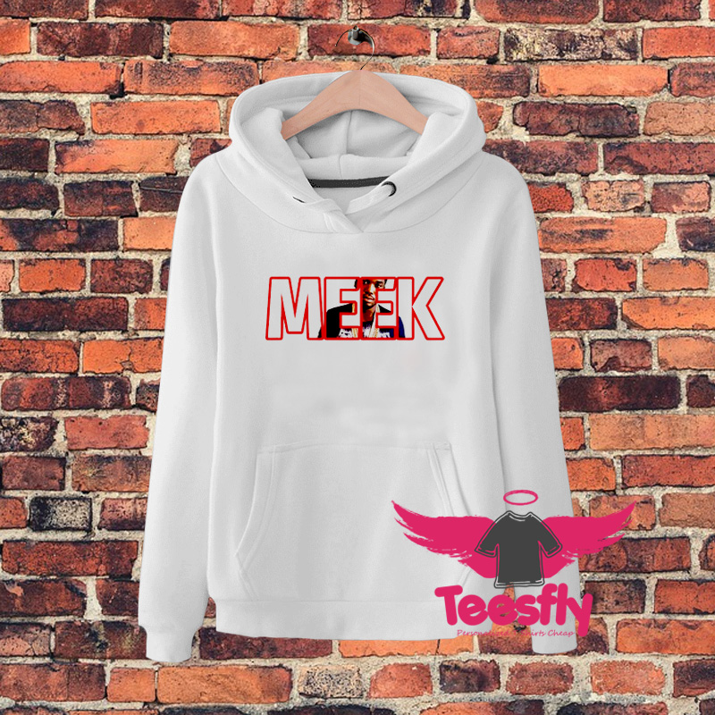 Meek Mill Rap Hip Hopf Hoodie