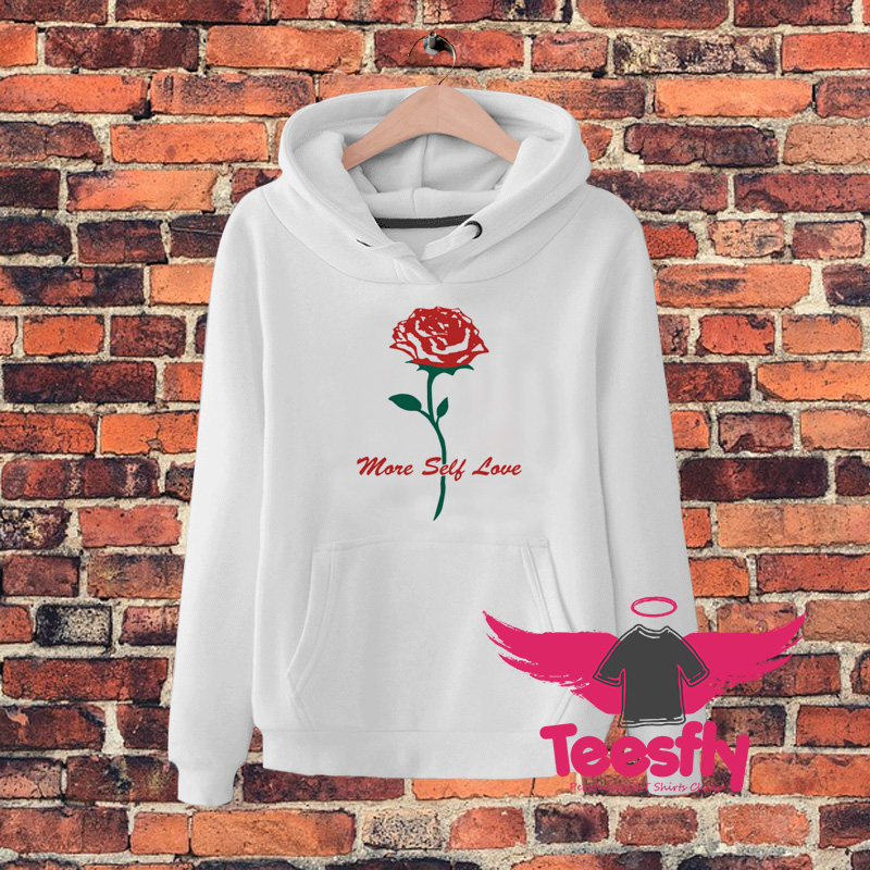 More Self Love Rose Hoodie