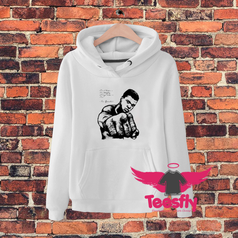 Muhammad Ali Original Art Quotecx Hoodie