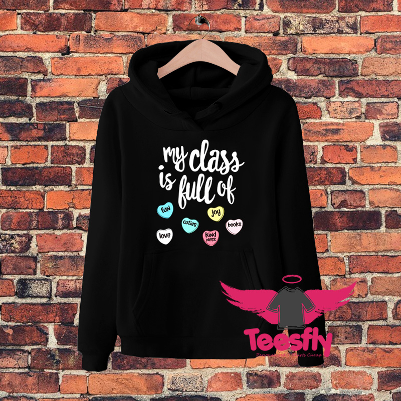 My Cla Is Full Of Hearts Hoodie